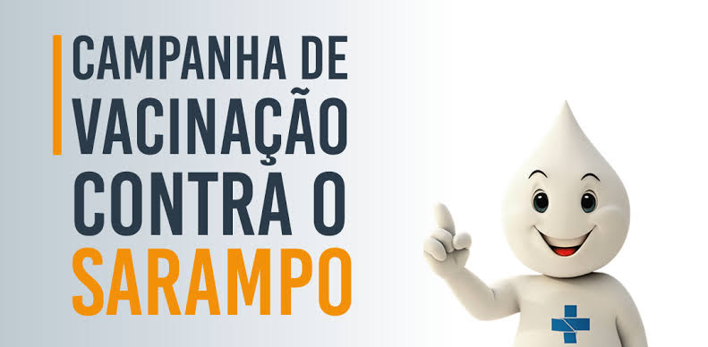 Dia D da Campanha de Vacinação contra o Sarampo acontece neste sábado (22).